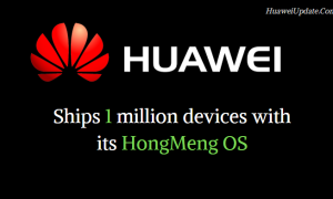 Huawei ships 1 million devices with its HongMeng OS