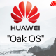 Huawei’s new OS to be called Oak OS internationally