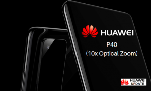Huawei P40 10x Optical Zoom