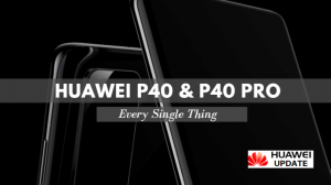 Huawei P40 and P40 Pro