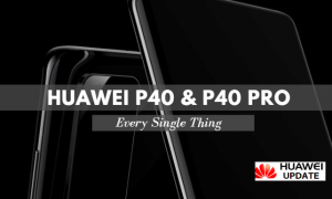 Huawei P40 and P40 Pro