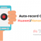 Auto-record Calls on Huawei devices