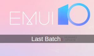 last batch of EMUI 10 update