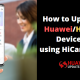 How to Update Huawei Devices using HiCare App