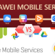 Huawei HMS vs Google GMS