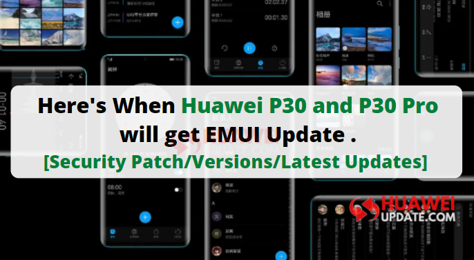 Huawei P30 and P30 Pro update