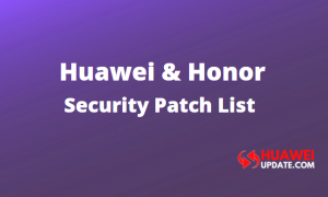 Huawei Security Patch Update list