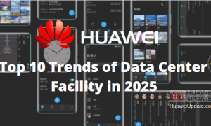 Huawei Top 10 Trends of Data Center Facility in 2025