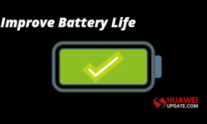 Improve Huawei devices battery life