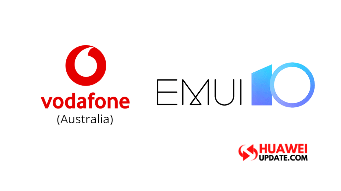 Vodafone Australia EMUI 10 update 2020