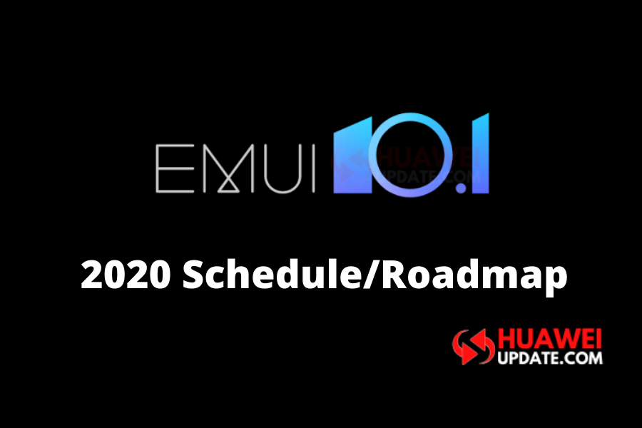 Huawei EMUI 10.1 2020 schedule