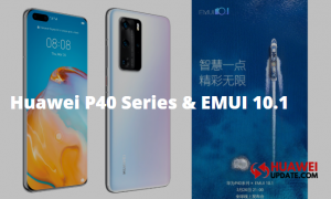 Huawei EMUI 10.1 and Huawei P40 Series