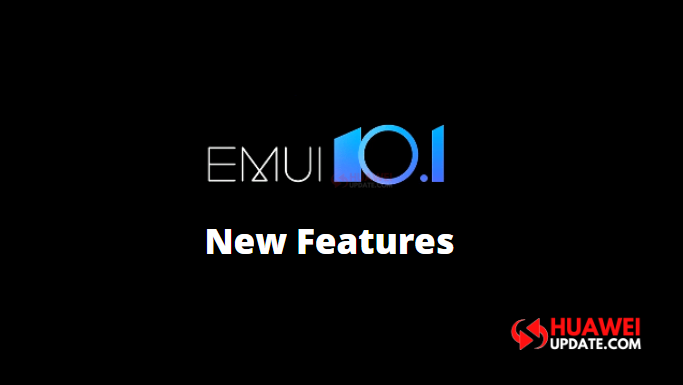 Huawei EMUI 10.1 new features