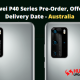 Huawei P40 Series Australia Pre-Order, Offers and Delivery date