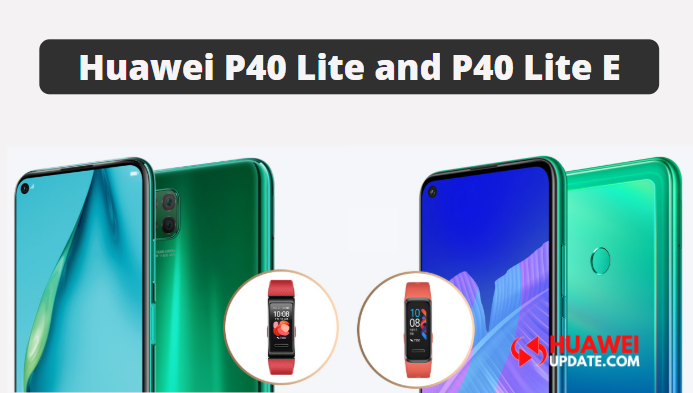 Huawei P40 and P40 Lite E