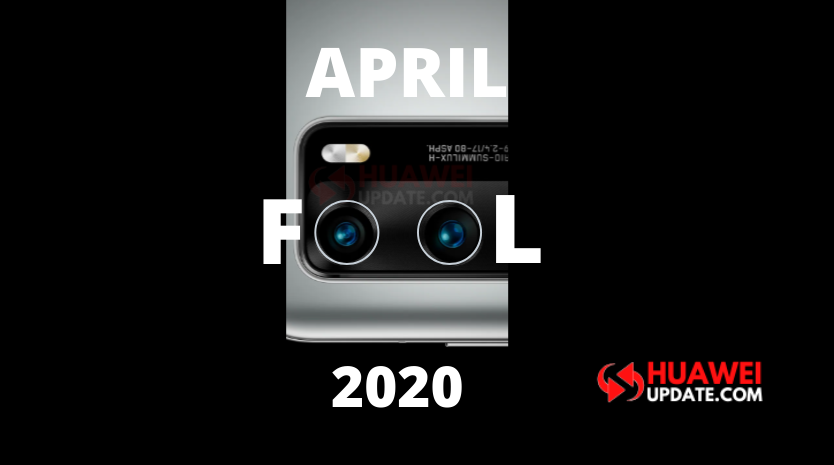 April Fool's day Huawei 2020