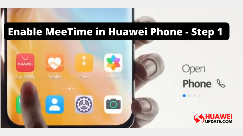Enable MeeTime in Huawei Phone Step 1