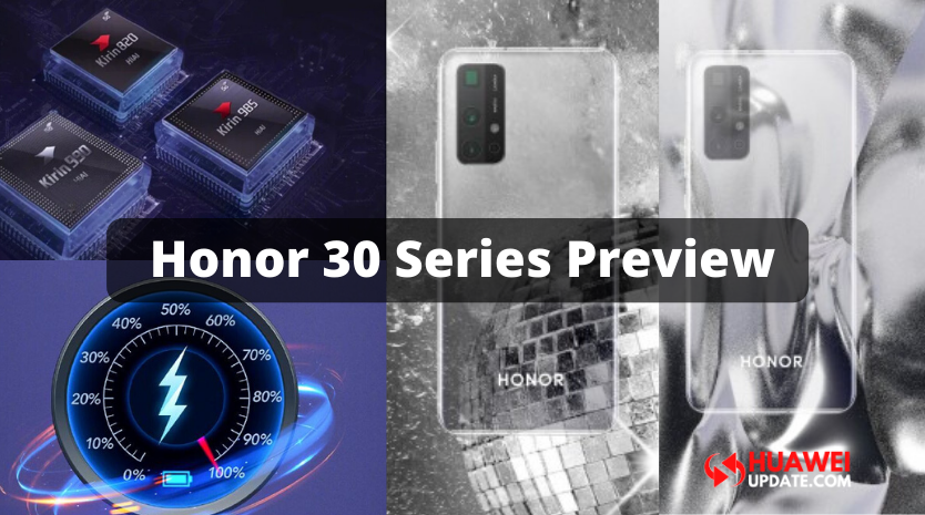Honor 30 and Honor 30 Pro Preview