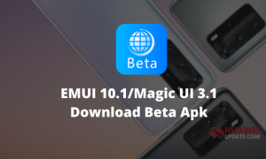 Huawei Beta App for EMUI 10.1 beta