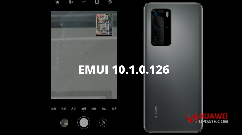 Huawei P40 and P40 Pro getting EMUI 10.1.0.126 update