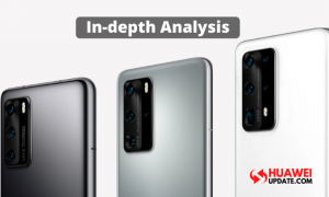 In-depth Analysis of Huawei P40 Series Cameras