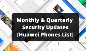 EMUI Monthly and Quarterly security updates