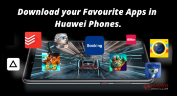 How to download your Favourite Apps in Huawei Phones