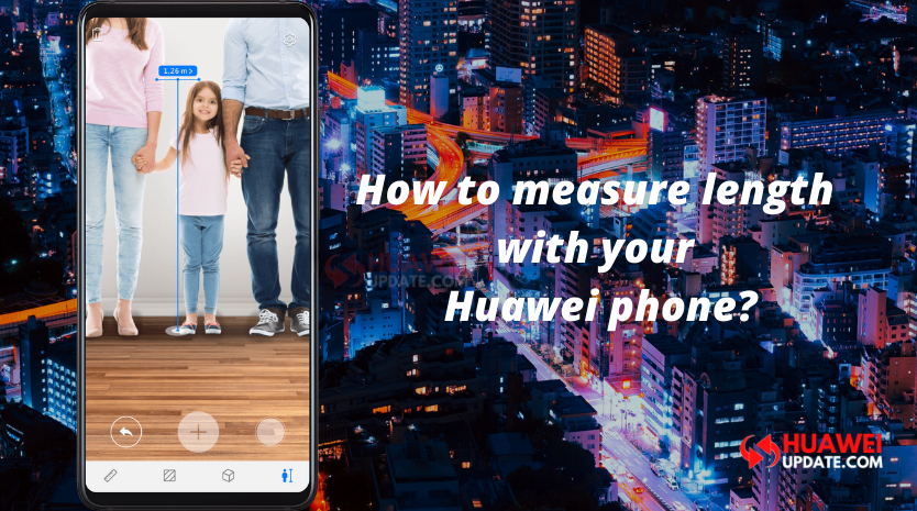How to measure length with your Huawei phone