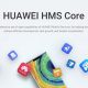 Huawei Mobile Services HMS Core