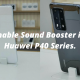 Huawei P40 Series Sound Booster