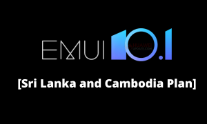 EMUI 10.1 update plan for Sri Lanka and Cambodia
