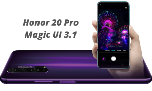 Honor 20 Pro Magic UI 3.1 update progress