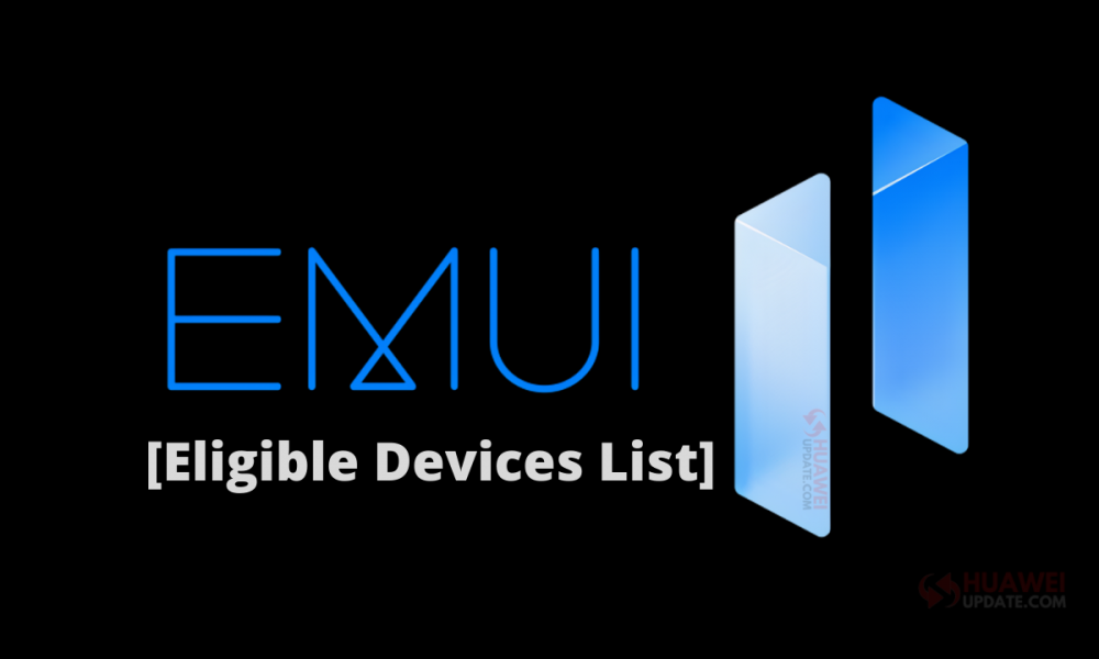 Eligible EMUI 11 and Magic UI 4.0 devices list