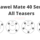 Huawei Mate 40 Series All Teasers