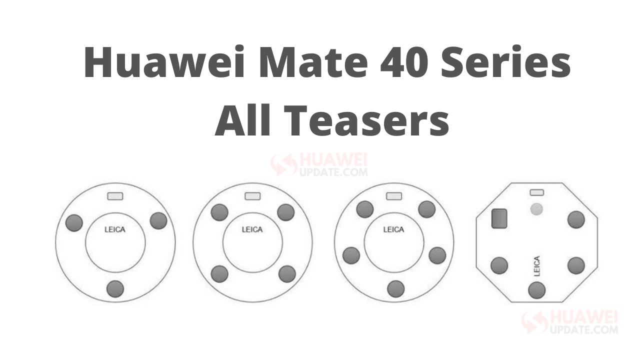 Huawei Mate 40 Series All Teasers