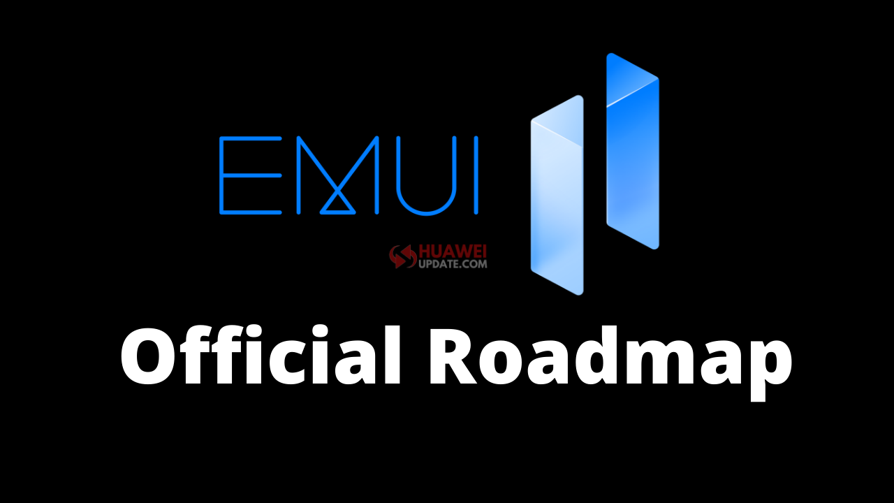 Huawei EMUI 11 official roadmap released for all countries