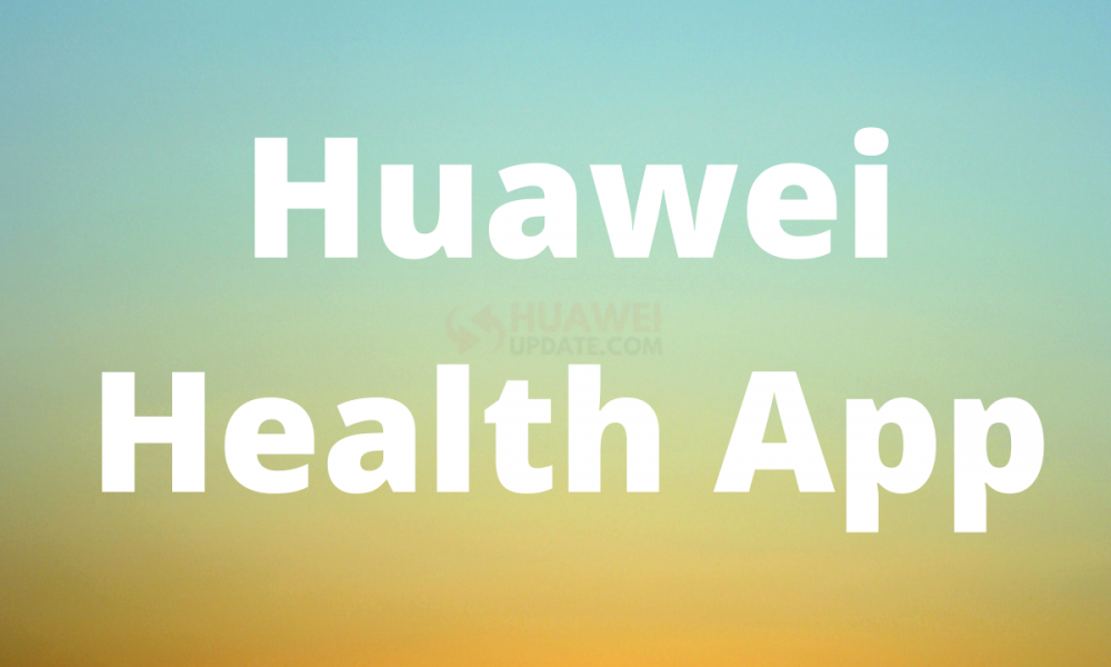 Huawei Health App - HU