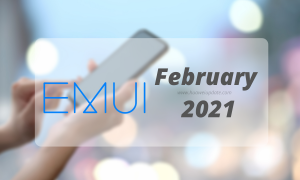 February 2021 EMUI Updates