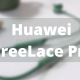 Huawei FreeLace Pro