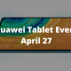Huawei Tablet Event