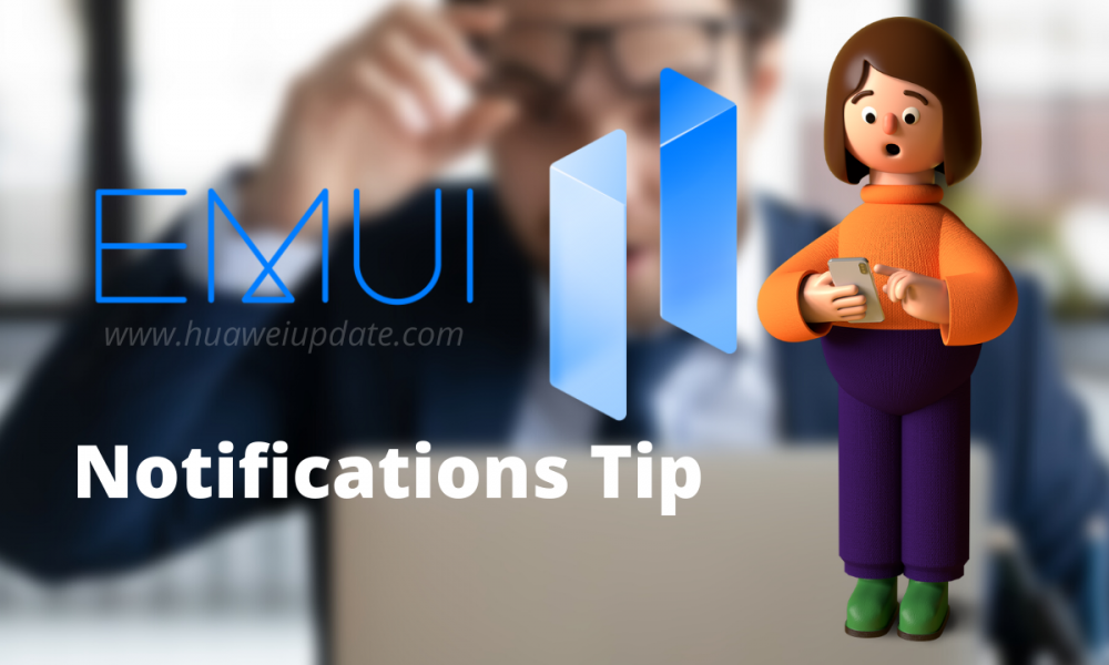 EMUI 11 Notifications Tip