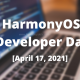 Huawei HarmonyOS Developer Day