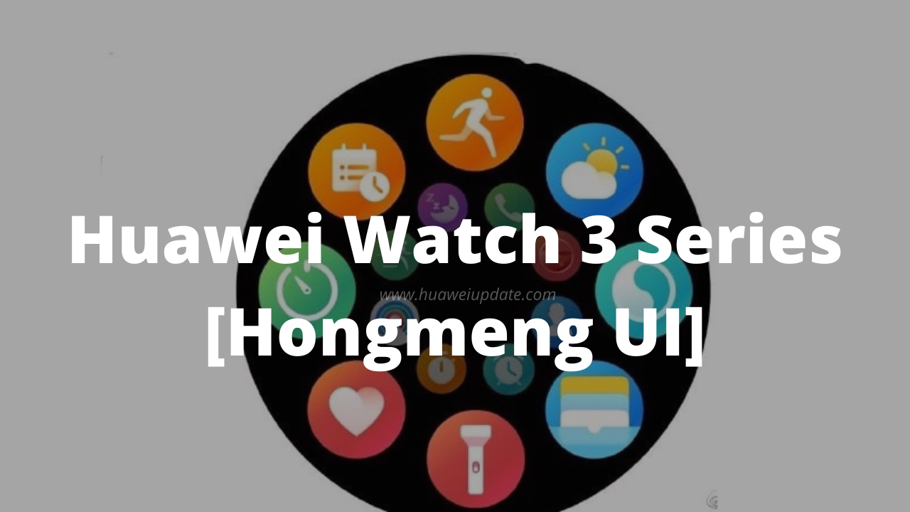 Huawei Watch 3 series