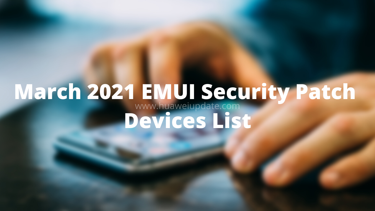 March 2021 security patch device list