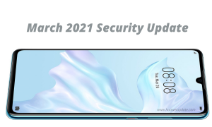 March 2021 security update P30