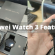 Huawei Watch 3 Features