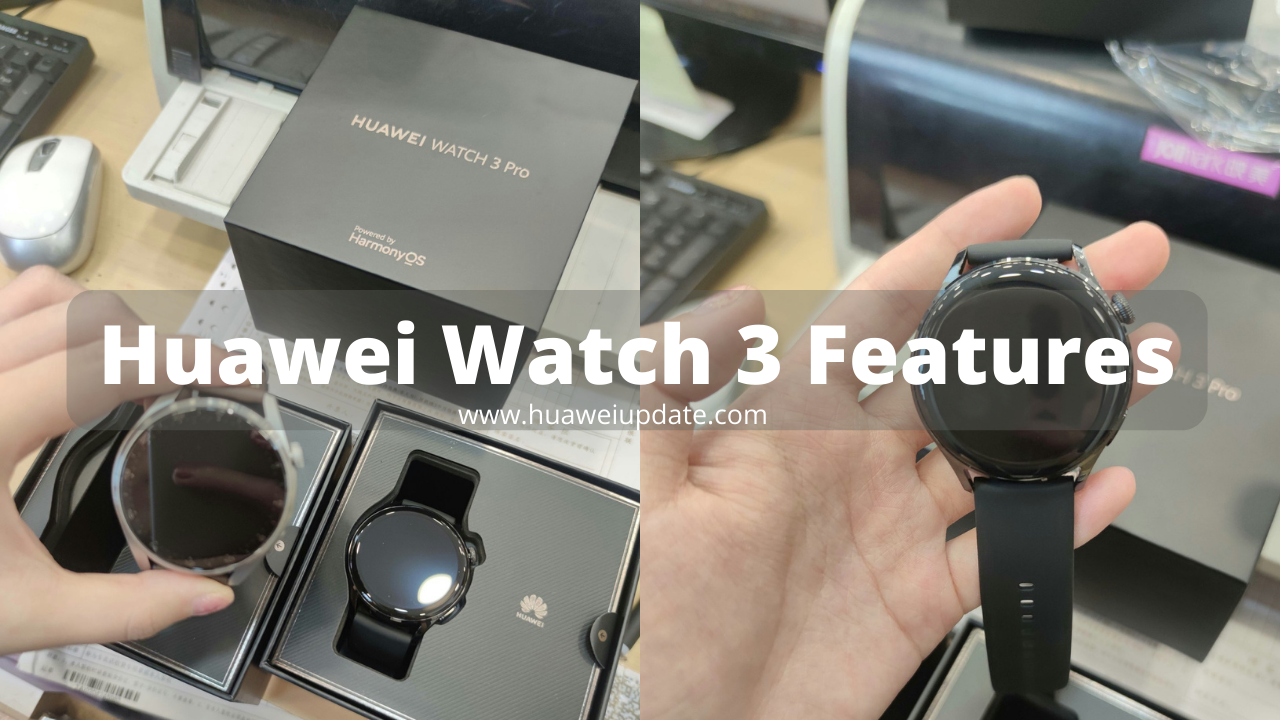Huawei Watch 3 Features