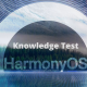 HarmonyOS 2 knowledge test