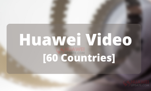 Huawei Video 60 Countries