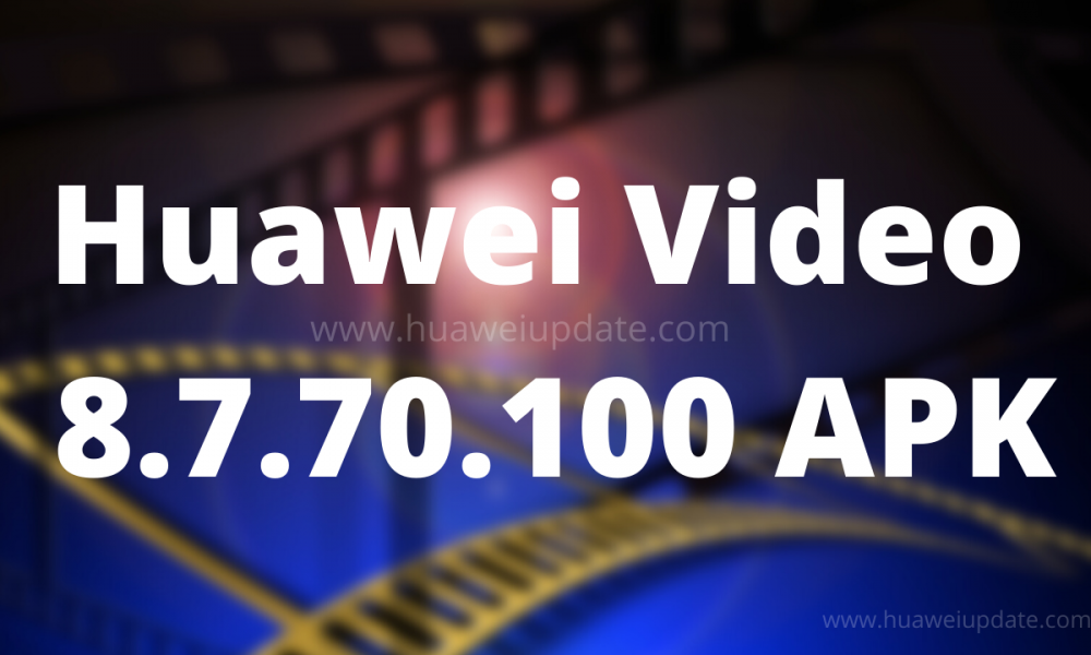 Huawei Video 8.7.70.100 APK